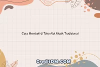 Cara Membeli di Toko Alat Musik Tradisional
