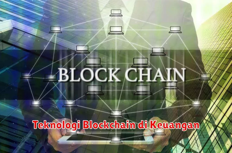 Teknologi Blockchain di Keuangan