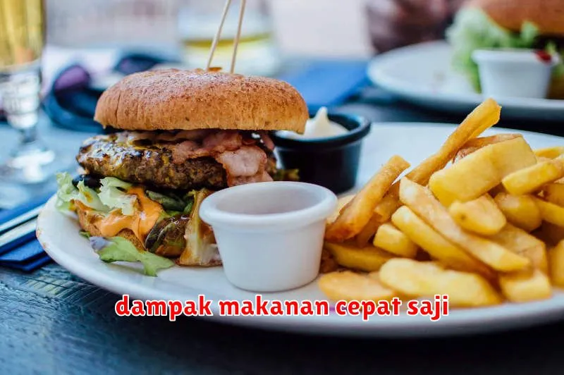 dampak makanan cepat saji