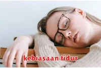 kebiasaan tidur