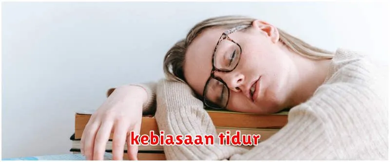 kebiasaan tidur