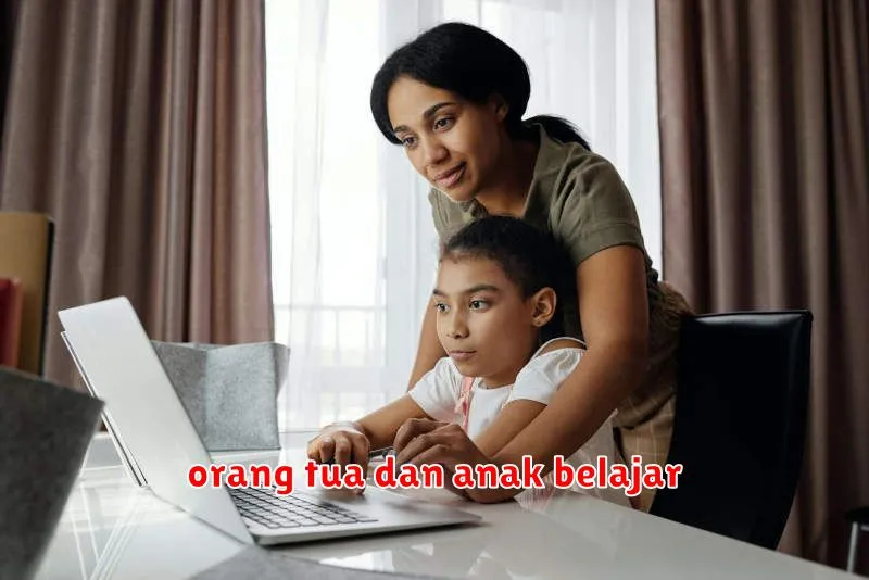 orang tua dan anak belajar