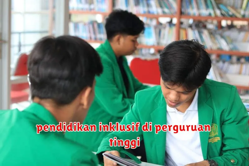 pendidikan inklusif di perguruan tinggi