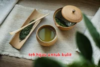 teh hijau untuk kulit